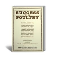 Success with Poultry: Raising Poultry for Profit and Pleasure (6th Edition)