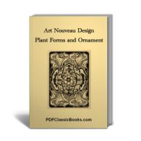 Art Nouveau Design: Plant Forms & Ornament