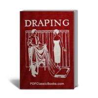 A Complete Course of Draping in Fashion Design and Window Trimming