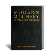 Modern Millinery: A Workroom Textbook