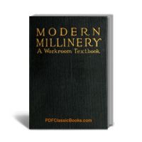 Modern Millinery: A Workroom Textbook