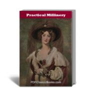 A Textbook of Practical Millinery