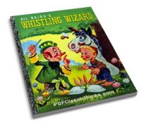 Bil Baird's Whistling Wizard: A Little Golden Book