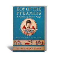 Boy of the Pyramids: A Mystery of Ancient Egypt