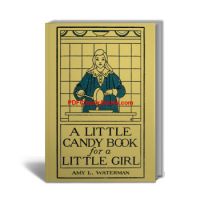 A Little Candy Book for a Little Girl: Candy-Making Recipes