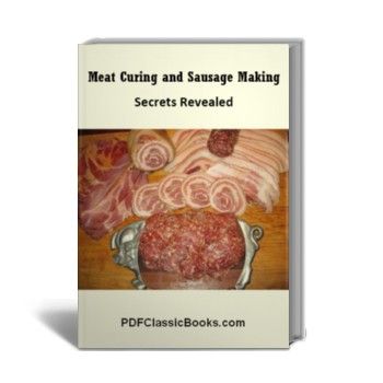 Meat Curing and Sausage Making: Secrets Revealed