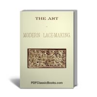 The Art of Modern Lace-Making