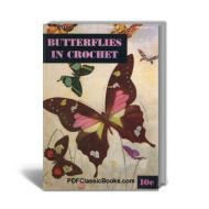 Butterflies in Crochet Patterns, Coats & Clark Book No.272