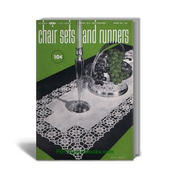 Chair Sets and Table Runners to Crochet, Coats & Clark Book No.261