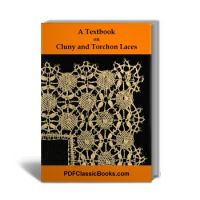 A Textbook on Cluny and Torchon Lace Making with Patterns and Directions