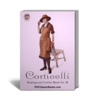 Corticelli Knitting and Crochet Book #18