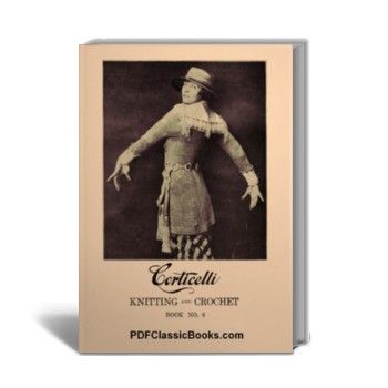 Corticelli Knitting and Crochet Book #6