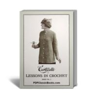 Corticelli Lessons in Crochet Book #1