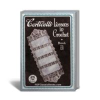 Corticelli Lessons in Crochet Book #13