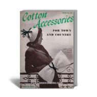 Cotton Accessories for Town and Country: Crochet & Knitting Patterns, Coats & Clark Book No.180