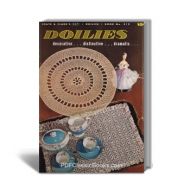 Doilies: Decorative, Distinctive, Dramatic, Coats & Clark Book No.319
