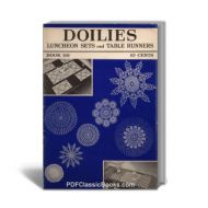 Doilies, Luncheon Sets and Table Runners to Crochet, Coats & Clark Book No.118