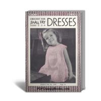 Dresses: Crochet for Small Fry, Coats & Clark Book No.211