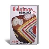 Edgings and Laces: Crochet Patterns, Lily Book No.77