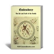 Embroidery: The Art and Craft of the Needle