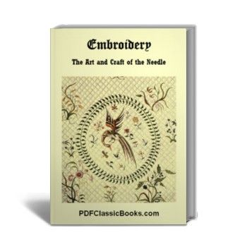 Embroidery: The Art and Craft of the Needle