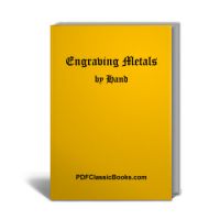 Engraving Metals by Hand: A Beginner's Guide