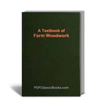 A Textbook of Farm Woodwork