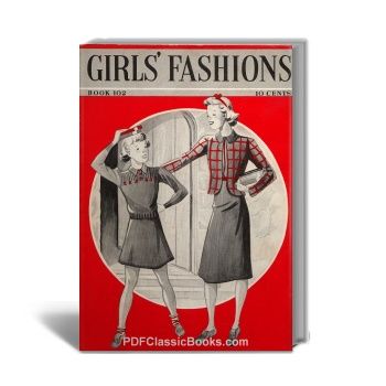 Girls' Fashions: Hand Knits for Girls, Coats & Clark Book No.102