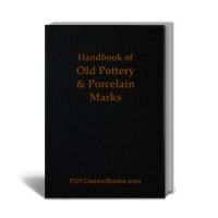Handbook of Old Pottery and Porcelain Marks