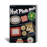 Hot Plate Mats in 14 Crochet Designs, Star Book No.70