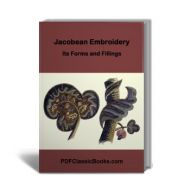 Jacobean Embroidery Classic Designs
