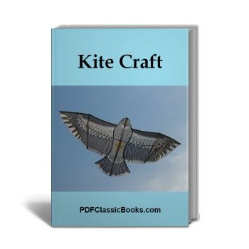 Kite Craft: Kite-Making Plans and Instructions