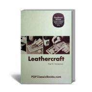 Leathercraft: Projects with Illustrated Step-by-Step Instructions