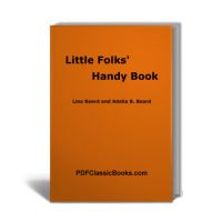 Little Folks' Handy Book: Simple Homemade Toy Projects