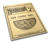 The Needlecraft Journal of Irish Crochet Lace, 2nd Series