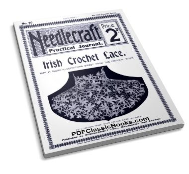 The Needlecraft Practical Journal of Irish Crochet Lace, 4th Series