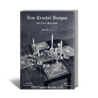 New Crochet Designs and Their Many Uses, Anne Orr Pattern Book No.32