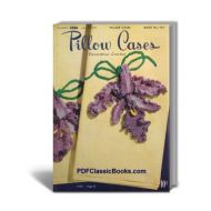 Pillow Cases: Decorative Crochet Patterns, Coats & Clark Book No.264