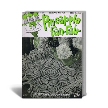 Pineapple Fan-Fair Crochet Patterns, Coats & Clark Book No.266