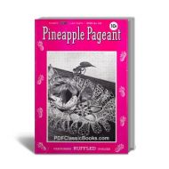 Pineapple Pageant Crochet Patterns Featuring Ruffled Doilies, Coats & Clark Book No.252