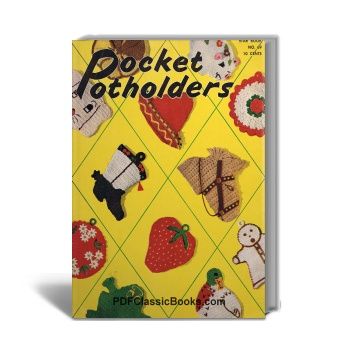 Pocket Potholders: 15 Patterns and Their Instructions, Star Book No.69