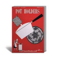 Pot Holders to Crochet, Coats & Clark Book No.243