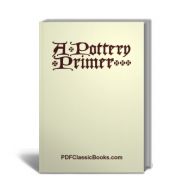 A Pottery Primer: The History of Potters Art
