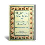 Priscilla Baby Book No.1, Knitting and Crochet in Silk and Wool