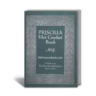 Priscilla Filet Crochet Pattern Book No.2