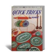 Quick Tricks in Crochet: Patterns and Directions, Coats & Clark Book No.293