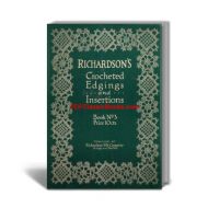 Richardson's Crocheted Edgings and Insertions, Book No.3