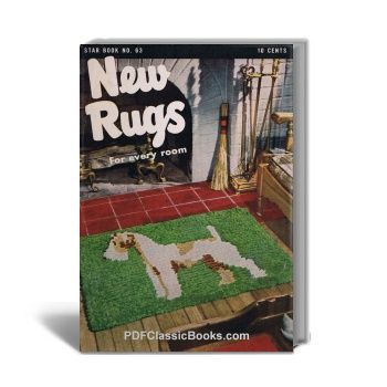 New Rugs for Every Room: Tufted, Braided and Crocheted, Star Book No.63