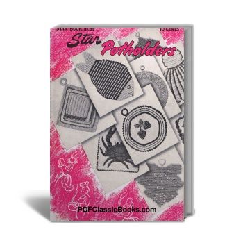 Star Potholders: Crochet Patterns Plus Recipes, Star Book No.55