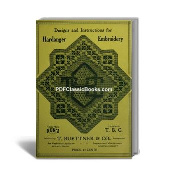 Instructions and Designs for Hardanger or Norwegian Embroidery, T.B.C. Book No.8930